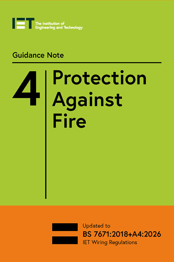 IET Guidance Note 4: Protection Against Fire - 18th Edition Amendment 4, 10th Edition