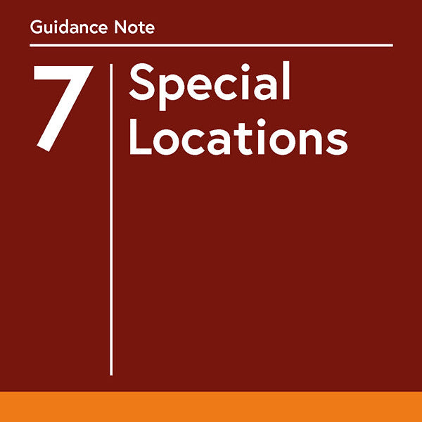 IET Guidance Note 7: Special Locations - 18th Edition Amendment 4, 8th Edition