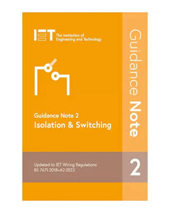IET Guidance Note 2: Isolation & Switching - 18th Edition Amendment 2