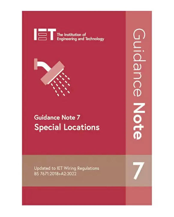 IET Guidance Note 7: Special Locations - 18th Edition Amendment 2