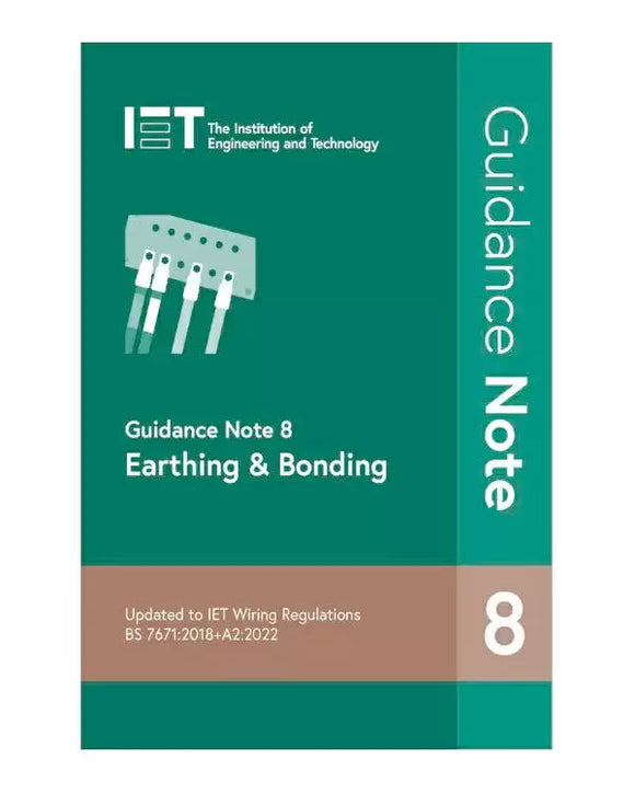 IET Guidance Note 8: Earthing & Bonding - 18th Edition Amendment 2